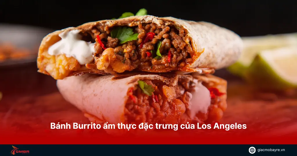 banh-burrito-mexico-phong-cach-los-angeles