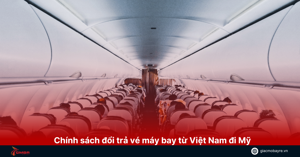 chinh sach doi tra ve may bay