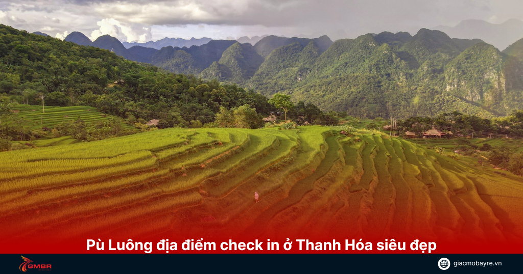 Pù Luông địa điểm mà bạn phải trải nghiệm khi đến Thanh Hóa