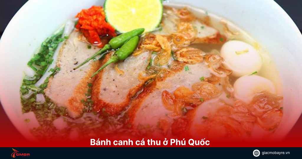 Bánh canh cá thu ở Phú Quốc