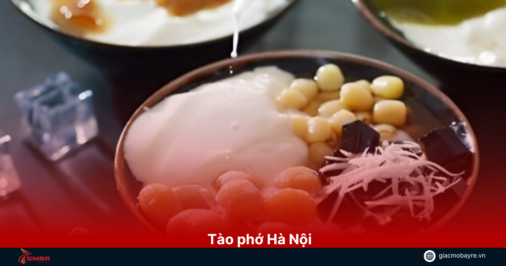 Món ăn tào phớ ở Hà Nội