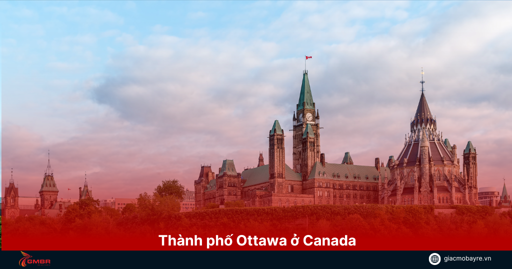 Thành phố Ottawa là thủ đô của Canada