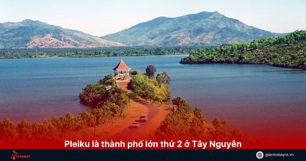 Thành phố Pleiku là thành phố lớn 2 ở Tây Nguyên