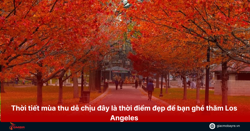 thoi tiet mua thu o los angeles