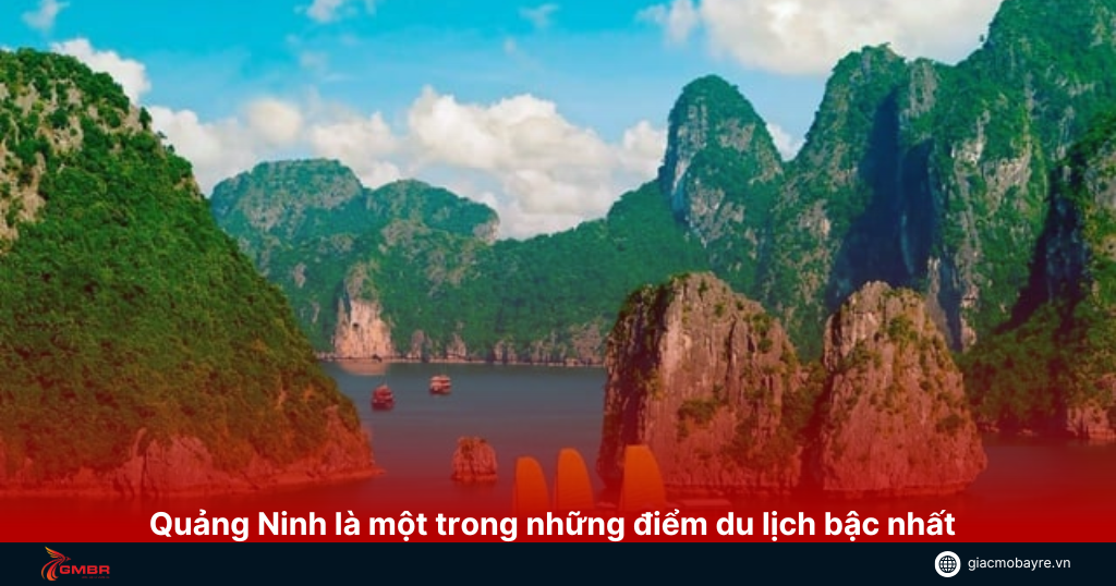 Quảng Ninh là một trong những điểm du lịch bậc nhất