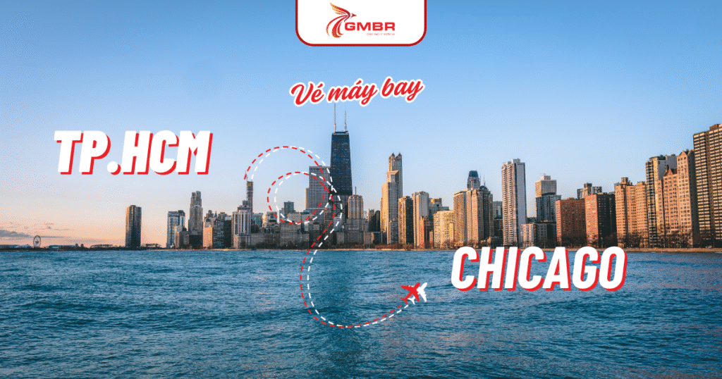 Vé máy bay từ TP Hồ Chí Minh đi Chicago
