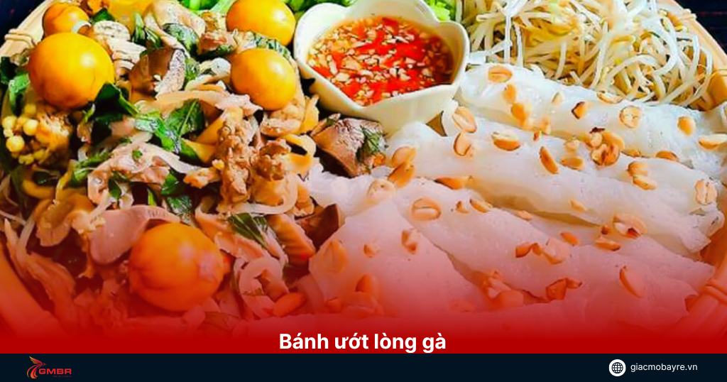 Bánh ướt lòng gà nổi tiếng ở Đà Lạt