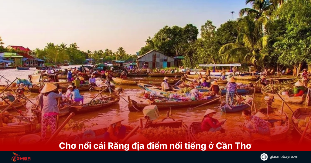 Chợ nổi cái Răng ở Cần Thơ