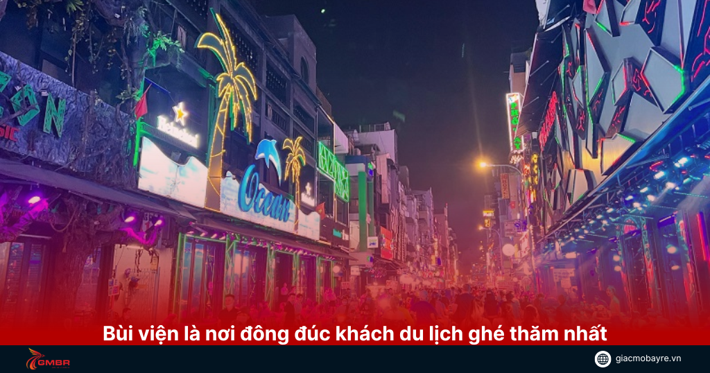 Bùi Viện là nơi thu hút khách du lịch trong và ngoài nước 