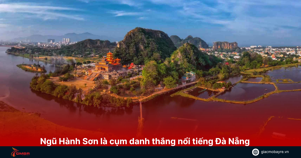 Ngũ Hành Sơn địa điểm đang chờ bạn khám phá ở Đà Nẵng