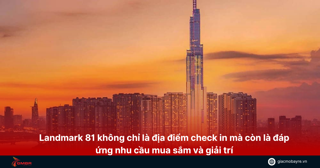 Landmark 81 không chỉ là địa điểm check in mà còn là đáp ứng nhu cầu mua sắm và giải trí