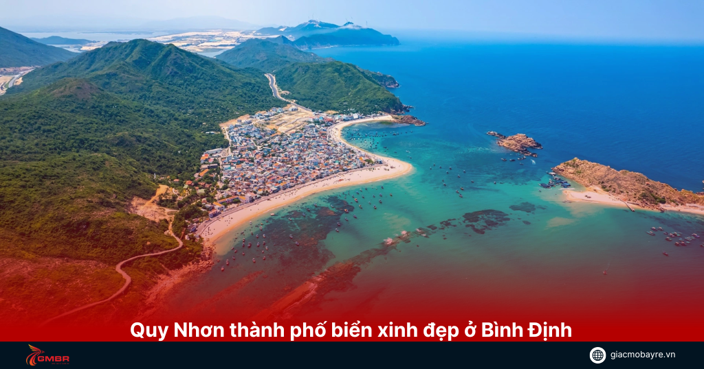 Quy Nhơn thành phố biển xinh đẹp ở Bình Định