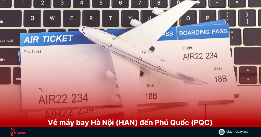 Vé máy bay Hà Nội (HAN) đến Phú Quốc (PQC)