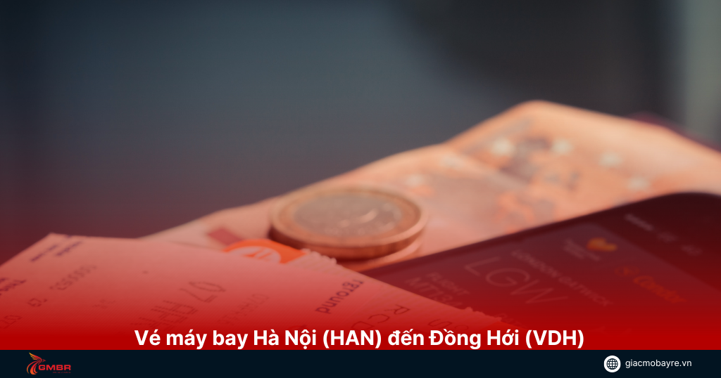 Vé máy bay Hà Nội (HAN) đến Đồng Hới (VDH)