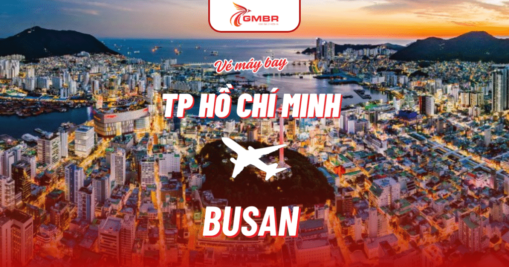 Chặng bay từ TP Hồ Chí Minh đi Busan