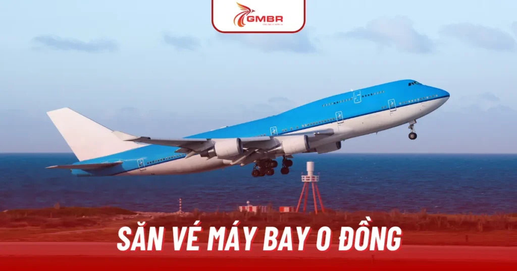 Săn vé máy bay 0 đồng