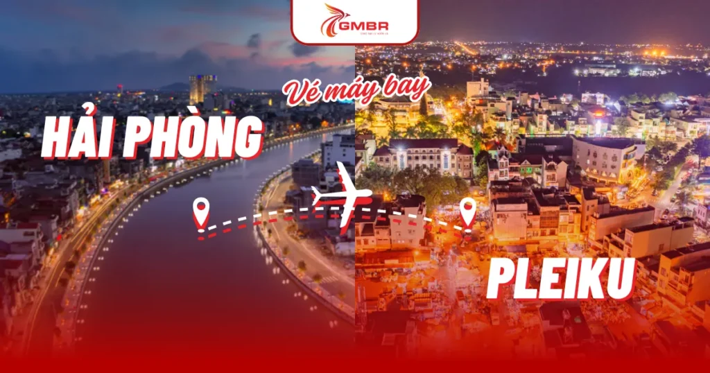 Vé máy bay từ Hải Phòng đi Pleiku