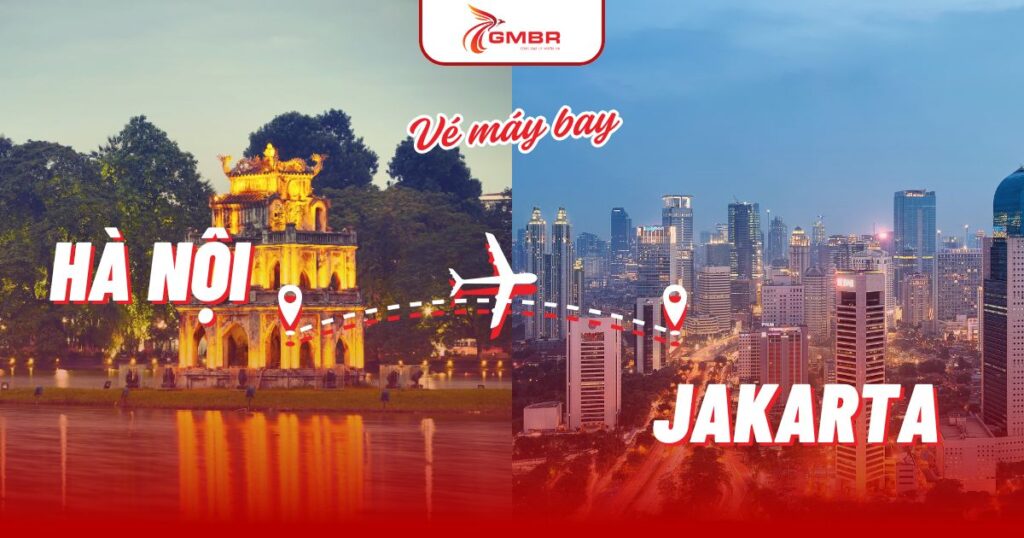 Vé máy bay từ Hà Nội đi Jakarta