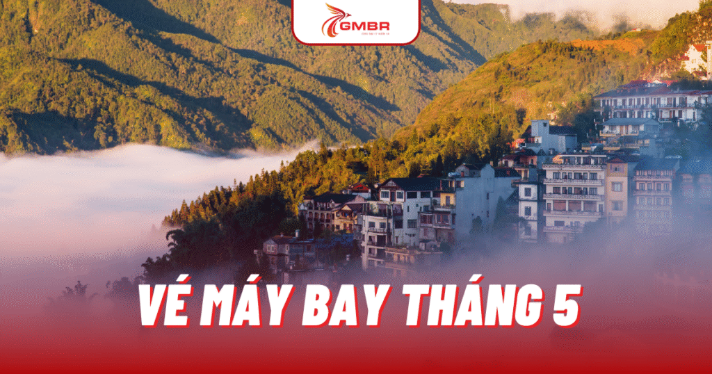 Vé máy bay tháng 5