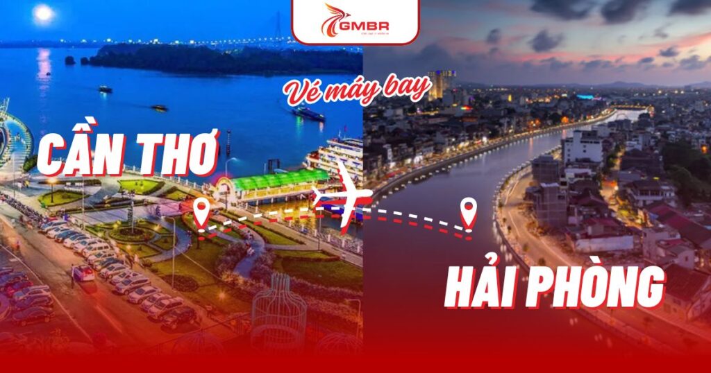 Vé máy bay từ Cần Thơ đi Hải Phòng