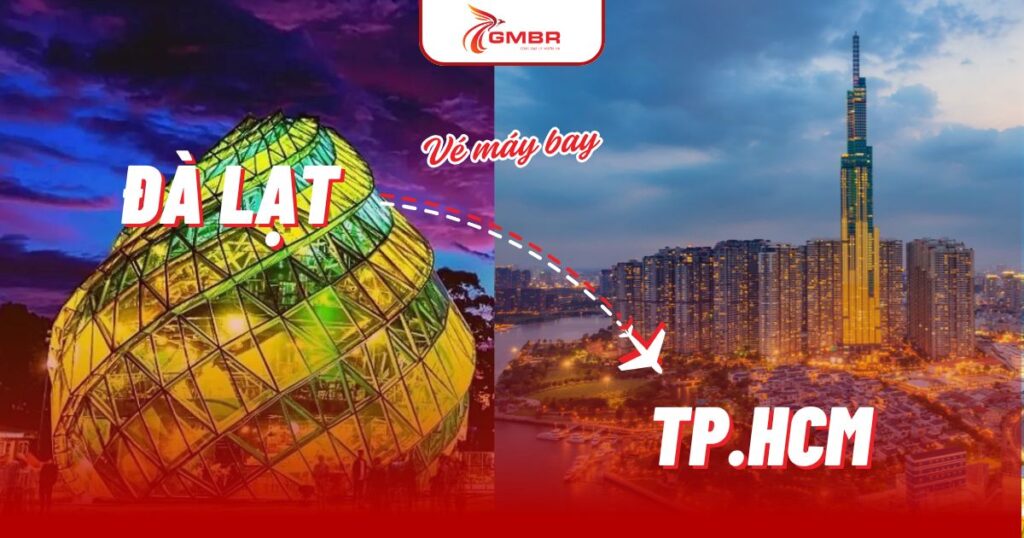 Vé máy bay từ Đà Lạt đii TP. Hồ Chí Minh