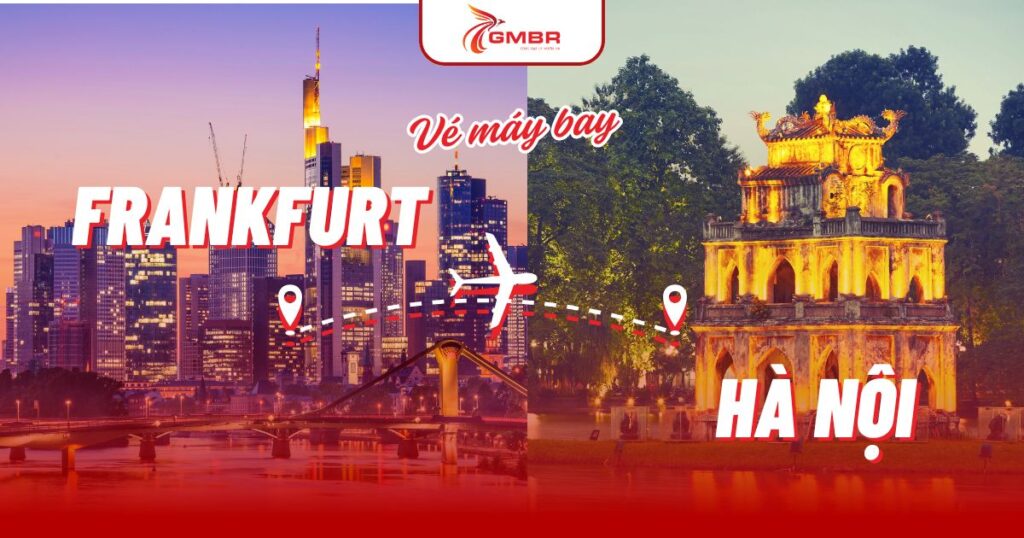 Vé máy bay từ Frankfurt đi Hà Nội