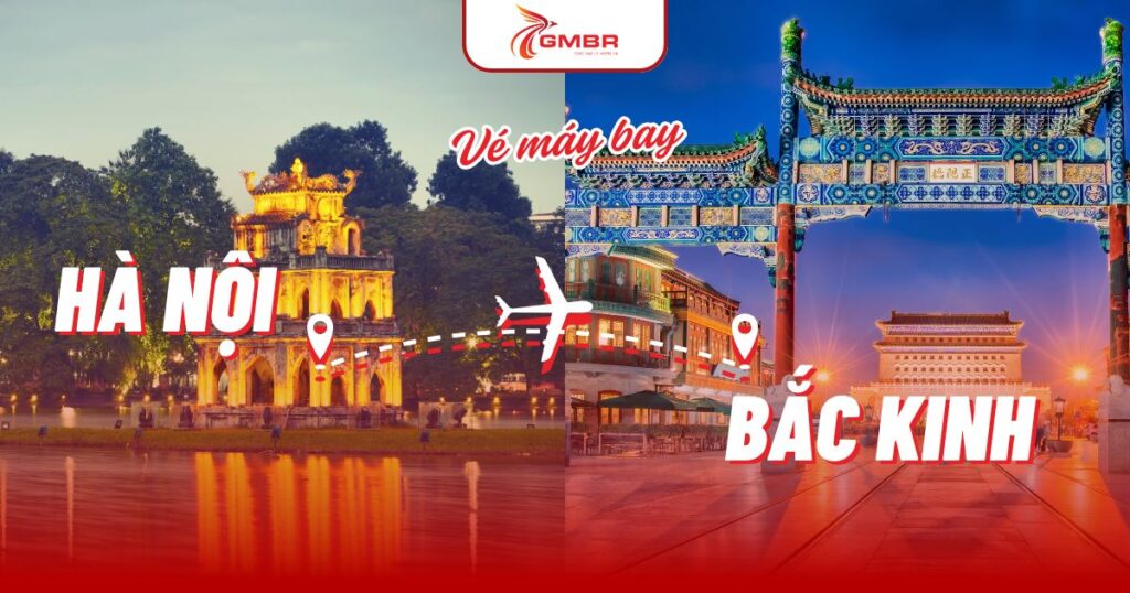 Vé máy bay từ Hà Nội đi Bắc Kinh