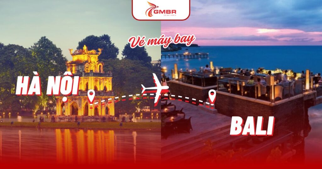 Vé máy bay từ Hà Nội đi Bali