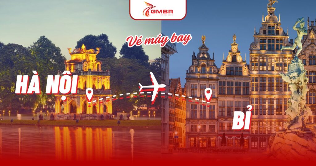 Vé máy bay từ Hà Nội đi Bỉ