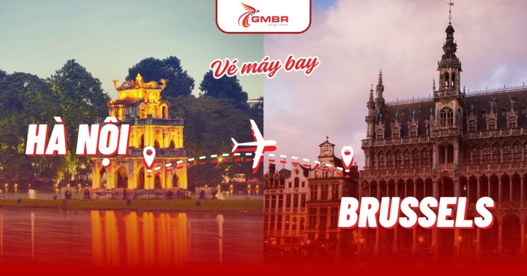 Vé máy bay từ Hà Nội đi Brussels