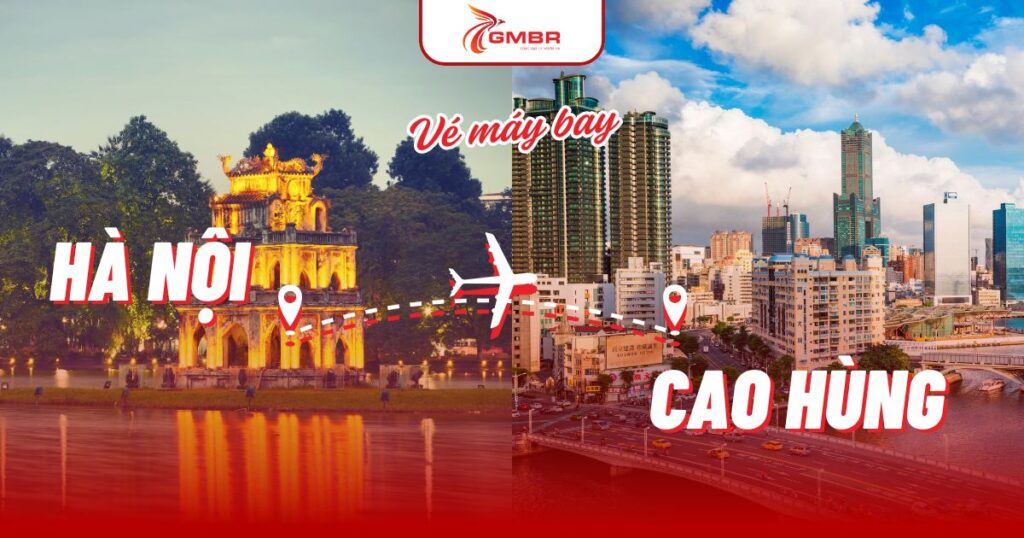 Vé máy bay từ Hà Nội đi Cao Hùng