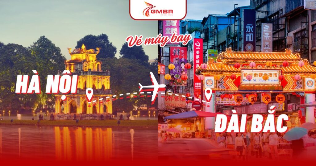 Vé máy bay từ Hà Nội đi Đài Bắc