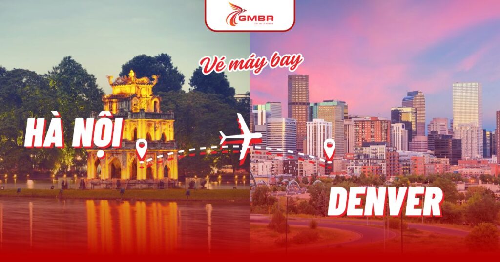Vé máy bay từ Hà Nội đi Denver