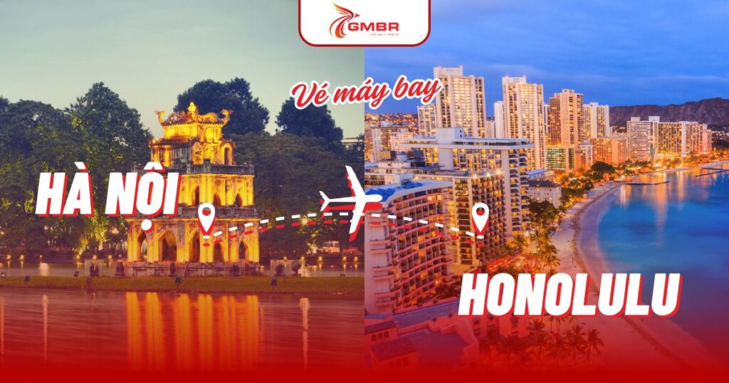 Vé máy bay từ Hà Nội đi Honolulu