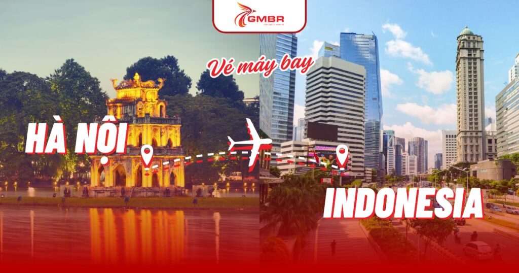 Vé máy bay từ Hà Nội đi Indonesia