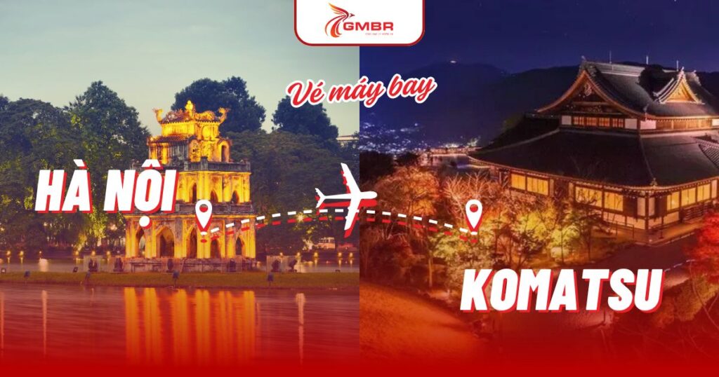 Vé máy bay từ Hà Nội đi Komatsu
