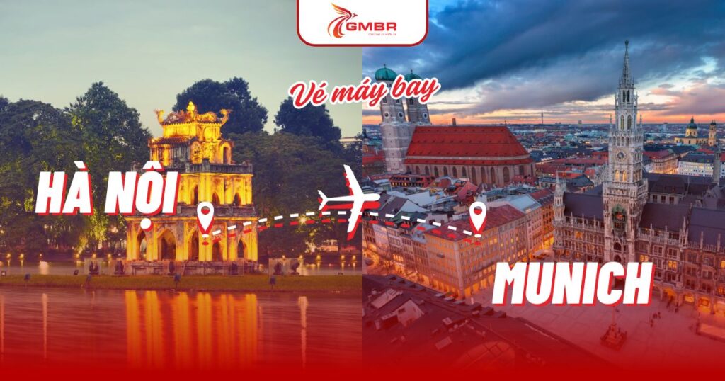 Vé máy bay từ Hà Nội đi Munich