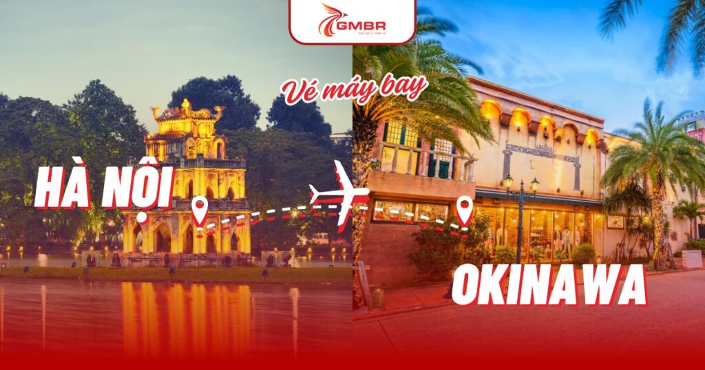 Vé máy bay từ Hà Nội đi Okinawa