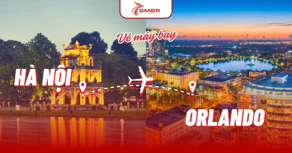 Vé máy bay từ Hà Nội đi Orlando