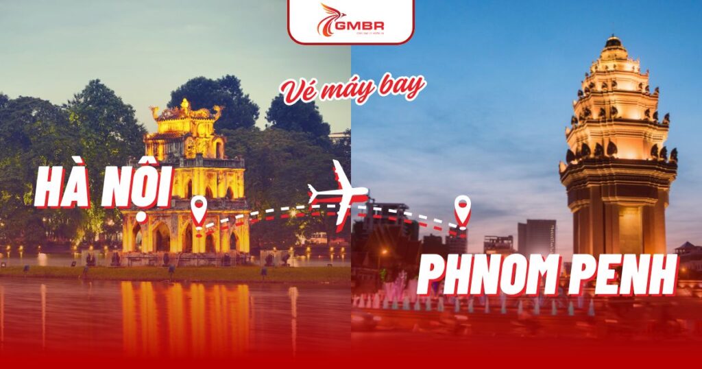 Vé máy bay từ Hà Nội đi Phnom Penh