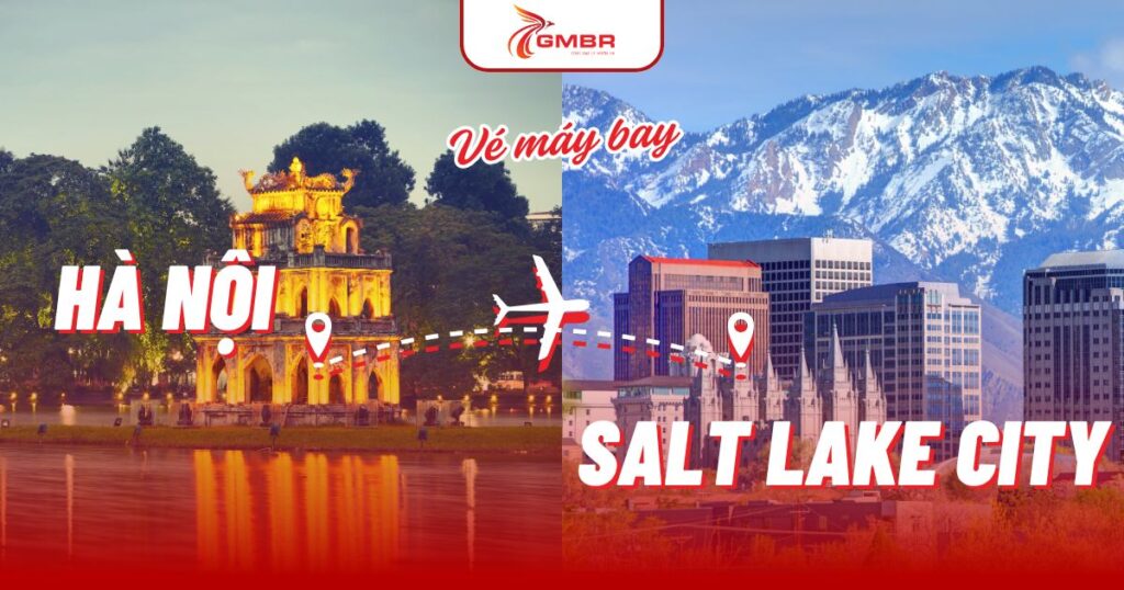 Vé máy bay từ Hà Nội đi Salt Lake City
