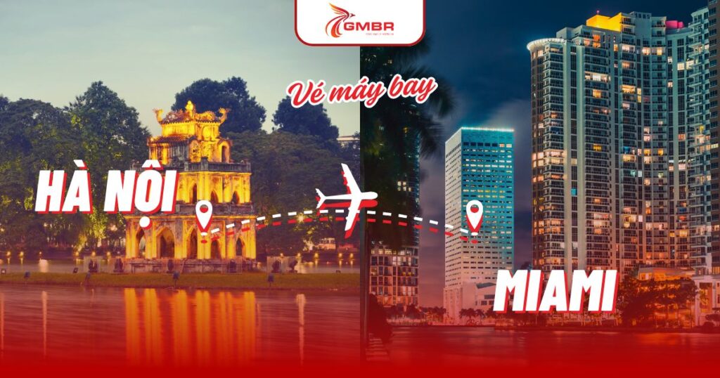 Vé máy bay từ Hà Nội đi Miami