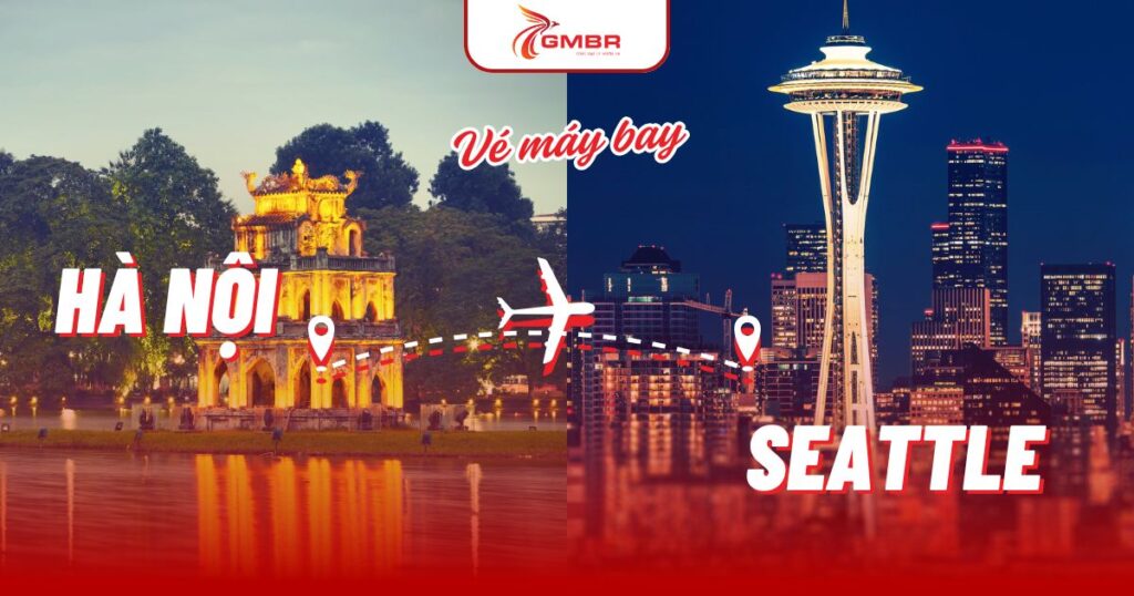 Vé máy bay từ Hà Nội đi Seattle
