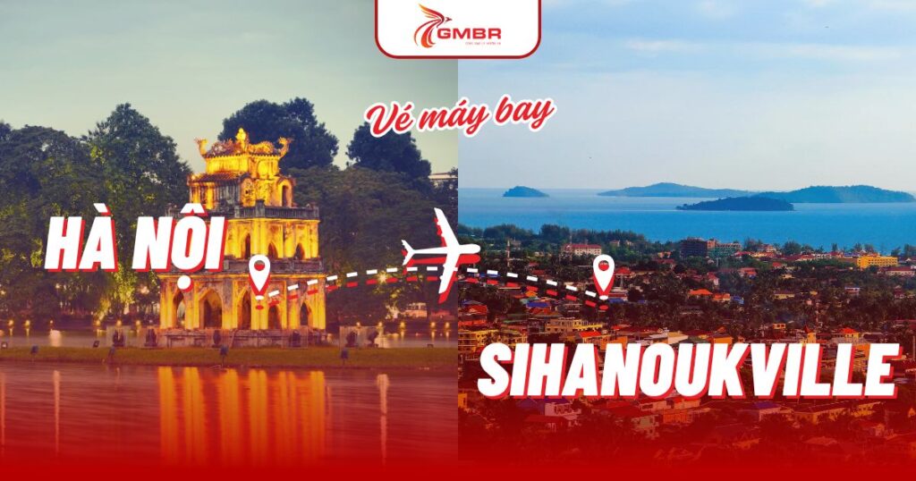 Vé máy bay từ Hà Nội đi Sihanoukville