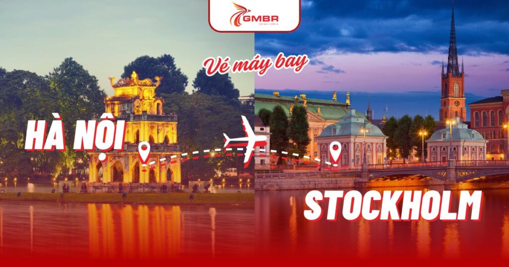 Vé máy bay từ Hà Nội đi Stockholm