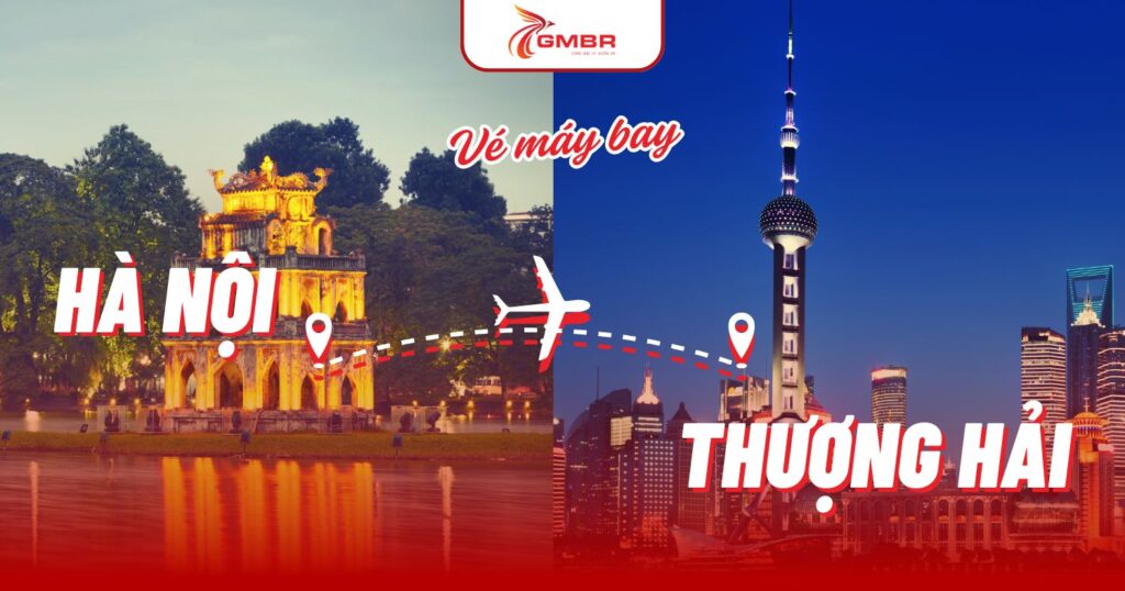 Vé máy bay từ Hà Nội đi Thượng Hải