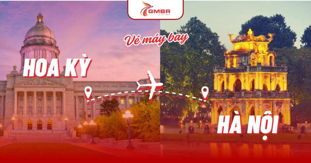 Vé máy bay từ Hoa Kỳ đi Hà Nội