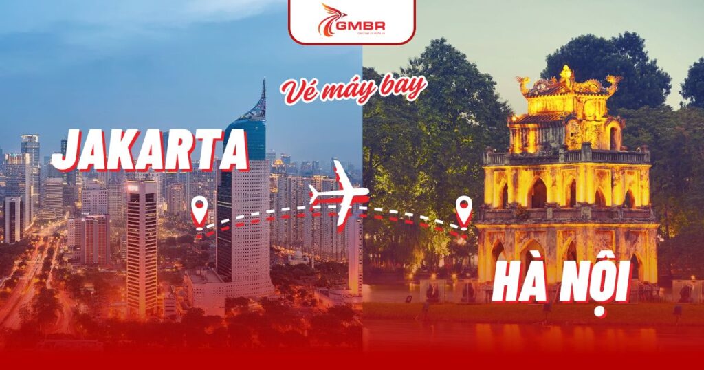Vé máy bay từ Jakarta đi Hà Nội