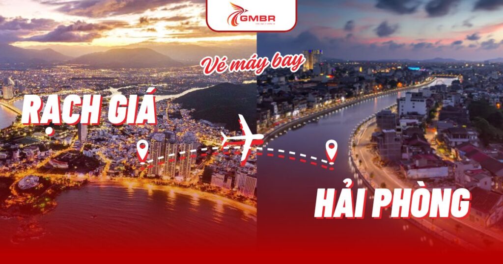 Vé máy bay từ Rạch Giá đi Hải Phòng