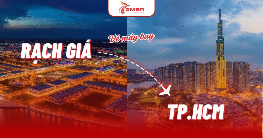 Vé máy bay từ Rạch Giá đi TP. Hồ Chí Minh